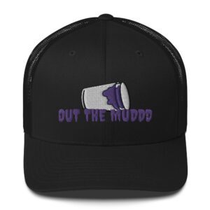 OUT THE MUDDD (TRUCKER HAT)